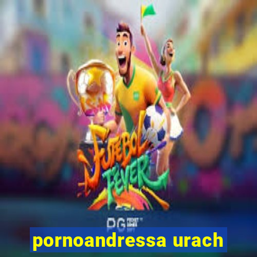 pornoandressa urach